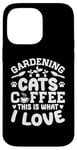 Coque pour iPhone 14 Pro Max Gardening Cats Coffee This Is What I Love Jardinier