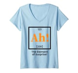 Womens Ah the element of surprise Funny Chemistry V-Neck T-Shirt