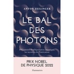 Le Bal des photons - D'Einstein à la téléportation quantique, les mystères de l'intrication (Broché)