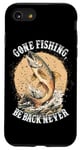 Coque pour iPhone SE (2020) / 7 / 8 Gone Fishing, Be Back Never Fly Fishing Pêcheur