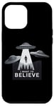 iPhone 12 Pro Max I Want to Believe UFO Alien Abduction Funny Alien Lover Area Case