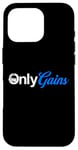 Coque pour iPhone 16 Pro Gym Bodybuilder Fitness Workout Only Gains