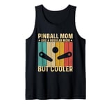 Pinball Mom Like A Regular Mom But Cooler Tank Top