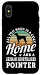 iPhone X/XS Cozy Home And A German Shorthaired Pointer Dog Short Haired Case