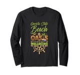 Oasis of Wellbeing - Gaviota State Beach Long Sleeve T-Shirt