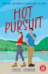 Hot Pursuit: An enemies-to-lovers, sexy romcom for fans of Tessa Bailey and Hannah Grace