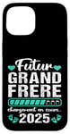 Coque pour iPhone 15 Futur Grand Frère 2025 Annonce Naissance Grossesse Cadeau