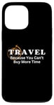 iPhone 13 Pro Max Travel the Globe, World & International Travelers Saying Case