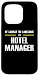 iPhone 15 Pro "The Original Awesome" Hotel Manager Case