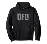 DFQ DON'T F'ING QUIT Bold Motivating Intense Workout Pullover Hoodie