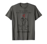 Happy Anniversary The Best Decision You Ever Made T-Shirt