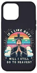 iPhone 12 Pro Max If I Like Boy Still Go Heaven Rainbow BL Gay Catholic Christ Case