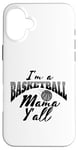 Coque pour iPhone 16 Plus Southern Moms Cadeau de basket-ball fantaisie pour femme Gris et noir