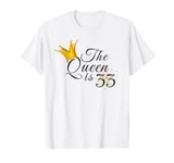 The Queen Is 33 Thirty Three Year 33rd Birthday Party Gifts T-Shirt