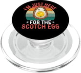 I'm Just Here For The Scotch Egg - Funny Scotch Egg Festival PopSockets PopGrip for MagSafe