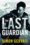 The Last Guardian (Clayton White Book 3) (English Edition)