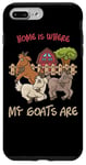 Coque pour iPhone 7 Plus/8 Plus Home is where my goats are Farmer Goatherd Goat Farm Animal