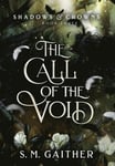 The Call of the Void