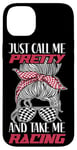 iPhone 14 Plus Racing Race Sunglasses Girl Just Call Me Pretty And Take Me Case