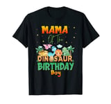 Dinosaur Dino Birthday Boy Trex Group Matching Mama of The T-Shirt