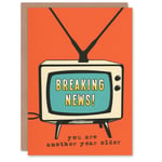 Breaking News Another Year Older Retro TV Birthday Card