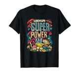 Cordyceps super power t-shirt Lofi Mushroom superpower lover T-Shirt