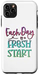 Coque pour iPhone 11 Pro Max Citation inspirante « Each Day Is a Fresh Start »