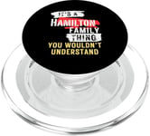 It's A Hamilton Family Thing Funny Men's and Women's PopSockets PopGrip pour MagSafe