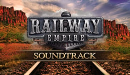 Railway Empire - Original Soundtrack - PC Windows,Mac OSX,Linux
