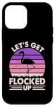 Coque pour iPhone 12 mini Flamant rose amusant - Let's Get Flocked Up - Amoureux des flamants roses