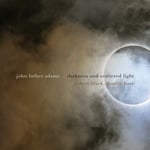 Robert Black, John Luther Adams  Darkness &amp; Scattered Light  CD