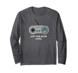 Retro Game Controller,Just One More Level,Funny Gaming Quote Long Sleeve T-Shirt