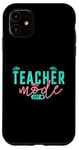 Coque pour iPhone 11 Mode Enseignant Off Happy Last Day Of School Summer Break Drôle