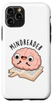 Coque pour iPhone 11 Pro Jeu de mots drôle avec Mind Reader