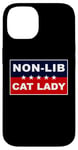 Coque pour iPhone 14 Non-Lib Cat Lady – Funny Anti-Woke USA