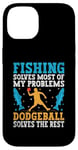 Coque pour iPhone 14 Dodgeball Solves The Rest Dodge Ball Game Fishing Pêcheur