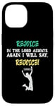 iPhone 14 Empowering Christian Rejoice Bible Verse New Testament Gift Case