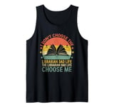 Mens The Librarian Dad Life Choose Me Library Book Reading Books Tank Top