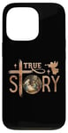 Coque pour iPhone 13 Pro True Story Crèche de Noël Jésus Chrétien Hommes Femmes Enfants