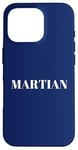 iPhone 16 Pro Martian men. Funny men are Martians quote, Humour Case