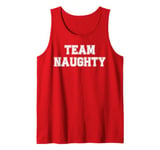 Christmas Team Naughty Adult Office Party Matching Group Top Tank Top