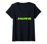 Womens Follow Me T-Shirt V-Neck T-Shirt