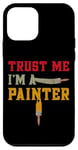 iPhone 12 mini House Painter Decorator Trust Me I'm A Painter Case