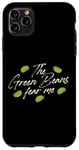 Coque pour iPhone 11 Pro Max The Green Beans Fear Me Casserole de haricots verts