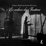 Robert Sholl, Justin Paterson  Les ombres du Fantome  CD