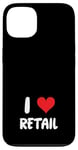 Coque pour iPhone 13 I Love Retail - Vente en magasin de vêtements de caissier