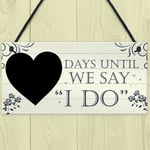 Wedding Countdown I DO Chalkboard Plaque Sign Engagement Gift Fiance Mr & Mrs