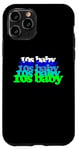 iPhone 11 Pro 10s BABY 2010s birthday born twenty tens SON DAUGHTER teens Case