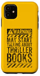 iPhone 11 Funny Warning Sign May Start Talking About Thriller Books Case