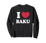 I Love Baku Sweatshirt